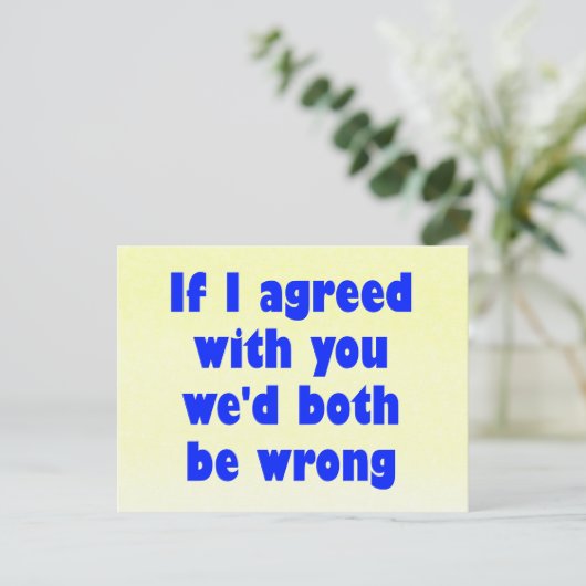 私はもしお前と合意した我々は両方とも間違っている ポストカード (スタンド正面)