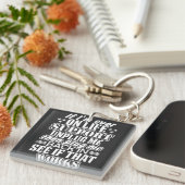 私はもし今まで人生のサポート私を抜く、おもしろい引用文 キーホルダー (正面右)