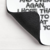 私はもし今日も何度も繰り返さなければならない マウスパッド (コーナー)