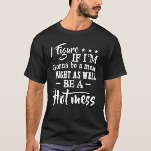 私はもし姿私はAの場合と同様に混乱する Tシャツ