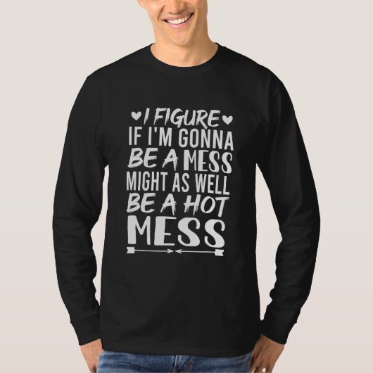 私はもし姿私はAの場合と同様に混乱する Tシャツ (正面)
