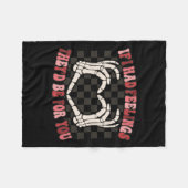 私はもし彼らがスケルトンのヴァレンのためになる感覚を持っていた フリースブランケット (正面(横))