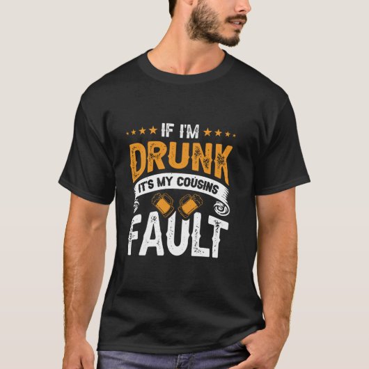 私はもし従兄弟の飲Tシャツだ Tシャツ (正面)