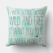 私はもし木だったあなたが私の甘い蜂蜜になる クッション (正面)
