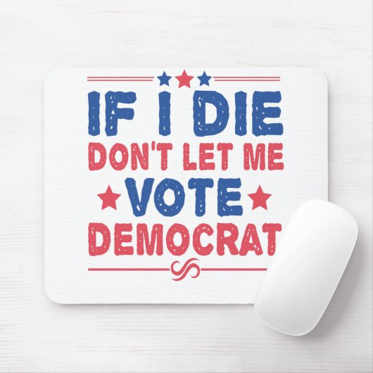 私はもし死ぬが私に民主政治に投票させなおもしろいい マウスパッド (マウス)