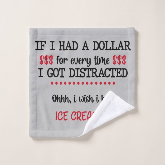 私はもし気を散らすたびに1ドル持っ得た バスタオルセット (ウォッシュタオル)