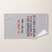 私はもし気を散らすたびに1ドル持っ得た バスタオルセット (ハンドタオル)