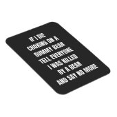 私はもし皆に言うグミベアで窒息して死ぬ マグネット (右側)