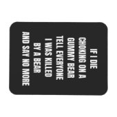 私はもし皆に言うグミベアで窒息して死ぬ マグネット (横)