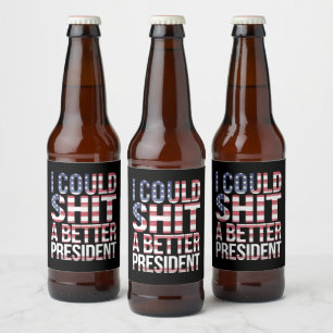 私はもっと良い大統領のトランプをアンチできた ビールラベル