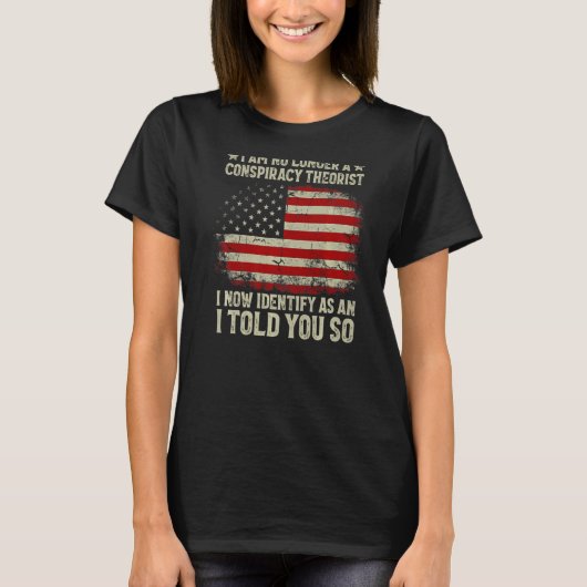 私はもはや陰謀の理論家のアメリカ国旗ではない Tシャツ (正面)