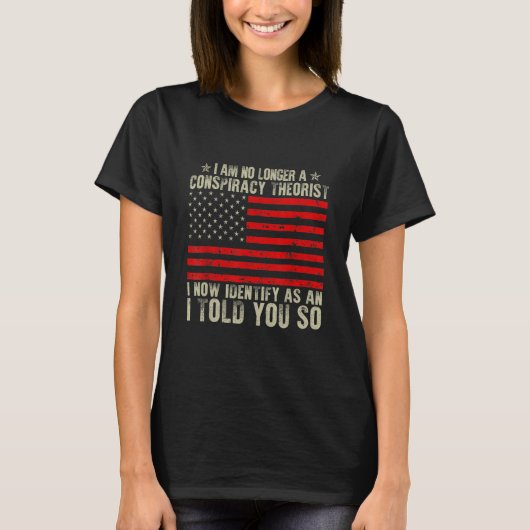私はもはや陰謀の理論家のアメリカ国旗ではない Tシャツ (正面)
