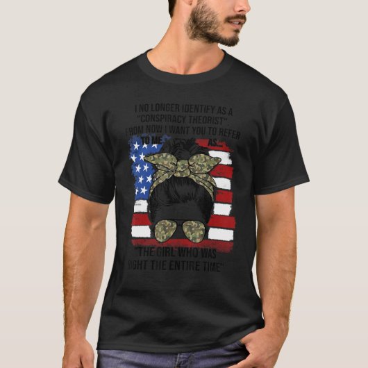 私はもはや陰謀理論家とは言えない Tシャツ (正面)