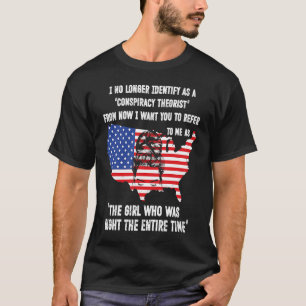 私はもはや陰謀理論家とは言えない Tシャツ