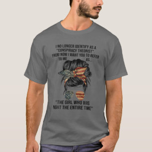 私はもはや陰謀理論家とは言えない Tシャツ
