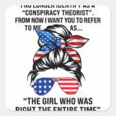 私はもはや陰謀理論家の型枠とは言えない スクエアシール (正面)