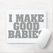 私はよいベビーを作ります マウスパッド (マウス)