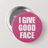 "私はよい顔"ボタン与えます 缶バッジ (正面&裏面)