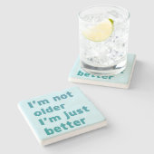 私はより古くないです私ちょうどよりよいです ストーンコースター (横)