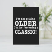 私はより古く、私ちょうどなっていますクラシックになっていません カード (スタンド正面)