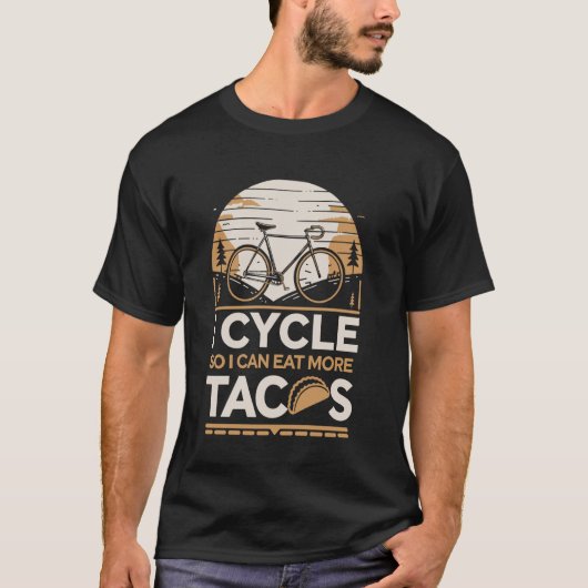 私はより多くのタコスのサイク食べリストのサイクルを可能におもしろいする Tシャツ (正面)