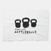 私はより多くのKettlebellsを必要とします キッチンタオル (横)