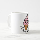 私はアイスクリームを求めて叫ぶ コーヒーマグカップ (正面左)