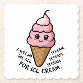 私はアイスクリームを求めて叫ぶ ペーパーコースター