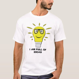 私はアイディアがいっぱいおもしろい- Bulb Pun Tシャツ