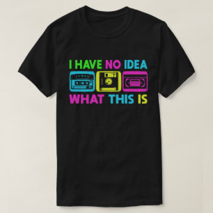 私はアイディアがない男の女の子90s 80s tシャツ