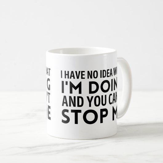私はアイディアを持っていない私は何をしているからストップ コーヒーマグカップ (正面右)