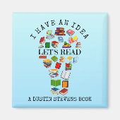 私はアイディアを持っているデュス読チンスティーブンスの本 マグネット (正面)