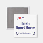 私はアイルランドのスポーツホース（男性の馬）が大好き マグネット (正面/裏面)