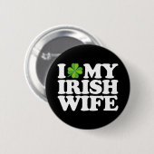 私はアイルランドの妻カップルおもしろいセントパトリックの日が大好き 缶バッジ (正面&裏面)