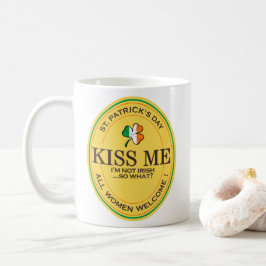 私はアイルランド人じゃないからキスしてね - 女性大歓迎! コーヒーマグカップ