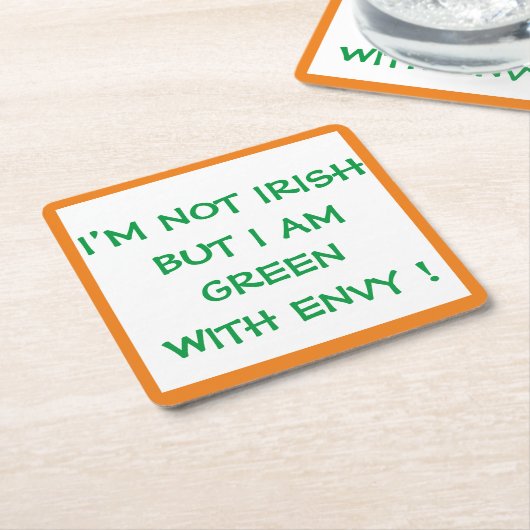 私はアイルランド人ではないが羨望の的に緑色だ！ スクエアペーパーコースター (アングル)