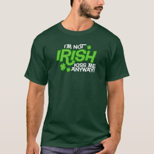 私はアイルランド語とにかく接吻します私に暗いTシャツではないです Tシャツ