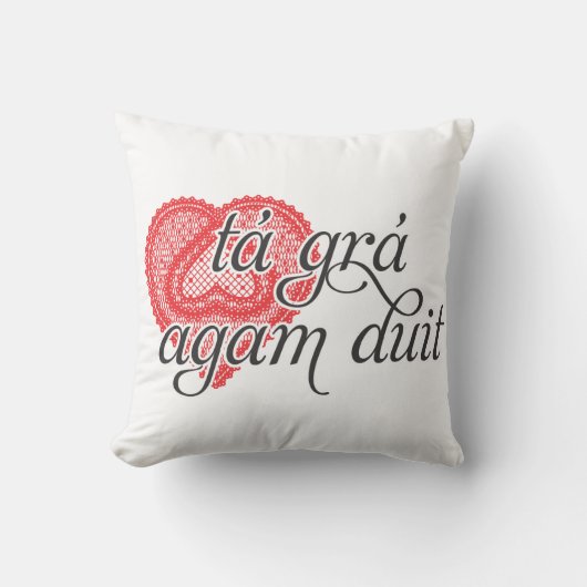 私はアイルランド語- táのgráのagamのduitの愛します クッション (正面)