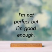 私はアクリルの看板を十分に持っている アクリルサイン (ニュートラル)