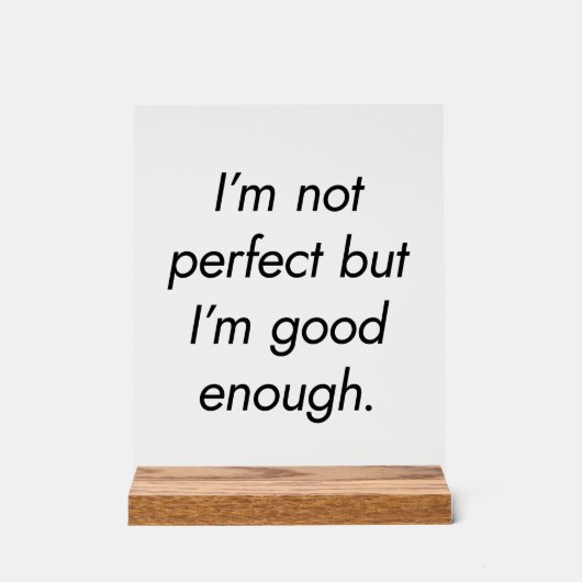 私はアクリルの看板を十分に持っている アクリルサイン (正面)