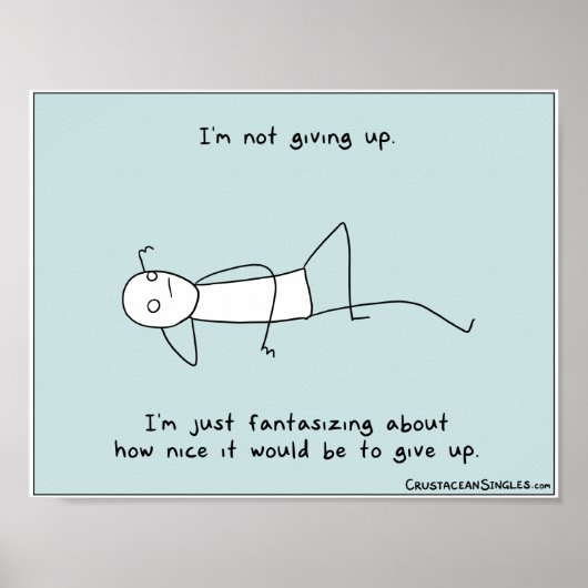 "私はアップ与えしていない"ポスター(風景) ポスター (正面)