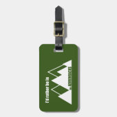 私はアディロンダックスの山にいるほうがいい ラゲッジタグ (正面縦)