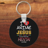 私はアニメが好きだが、イエスは来常に最初のTシャツだ キーホルダー (正面)