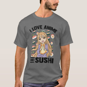 私はアニメと寿司が大好き – かわいいオタク女の子 – かわいい Tシャツ