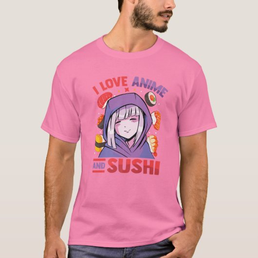 私はアニメと寿司が大好き – オタク・ギルを赤面させるかわいい Tシャツ (正面)