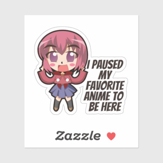 私はアニメをお気に入りのここに来るために中断した シール (シート)