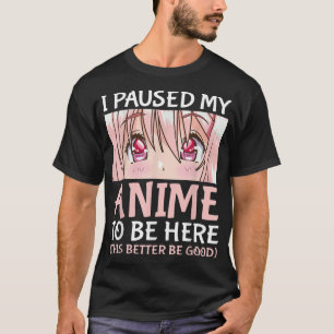 私はアニメを一時停止ここにオタクのアニメMerch Gif Tシャツ