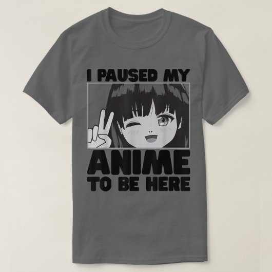 私はアニメを一時停止してここにいた少女の日本のかわいい  Tシャツ (デザイン正面)