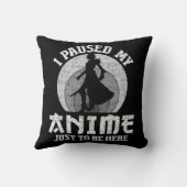 私はアニメを一時停止してここに女性メンズアニメマン クッション (裏面)