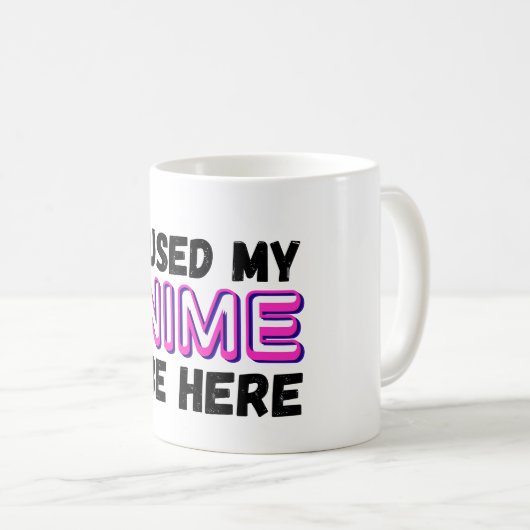 私はアニメを一時停止してここに来た コーヒーマグカップ (正面右)